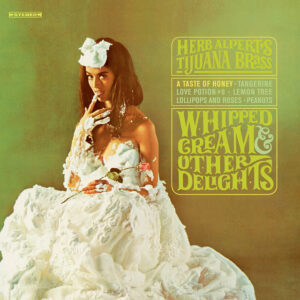 Herb Alpert: Peter Worf's iconic cover for the 1965 album Whipped Cream & Other Delights.